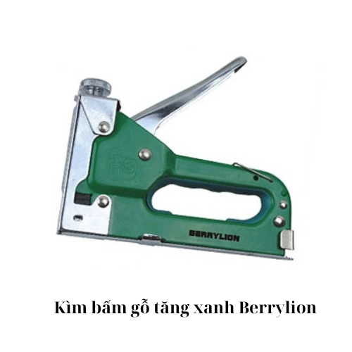 Kìm bấm gỗ tăng xanh Berrylion