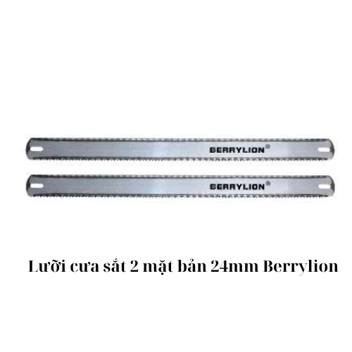 Lưỡi cưa sắt 2 mặt bản 24mm Berrylion