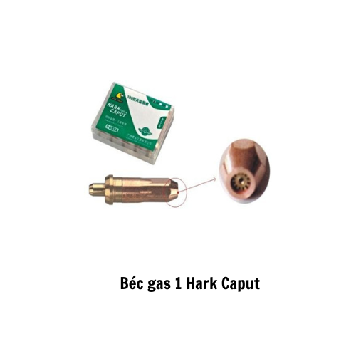 Béc gas 1 Hark Caput