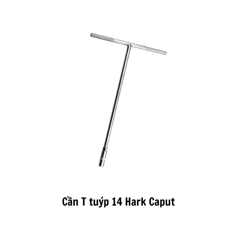 Cần T tuýp 14 Hark Caput