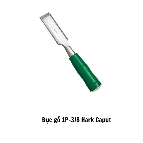 Đục gỗ 1P-3/8 Hark Caput