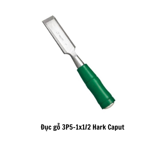 Đục gỗ 3P5-1x1/2 Hark Caput