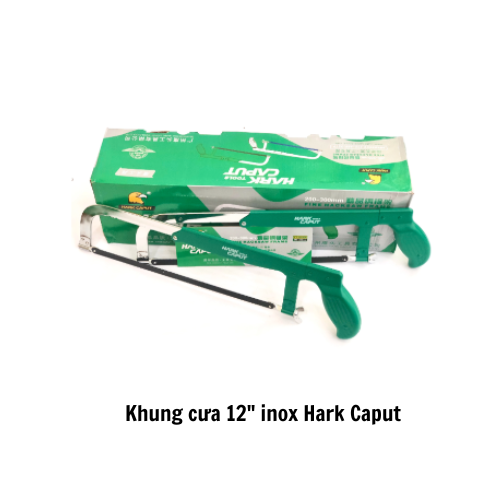 Khung cưa 12" inox Hark Caput