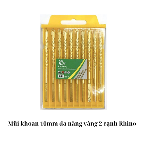 Mũi khoan 10mm đa năng vàng 2 cạnh Rhino