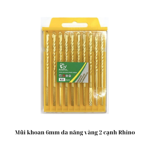 Mũi khoan 6mm đa năng vàng 2 cạnh Rhino