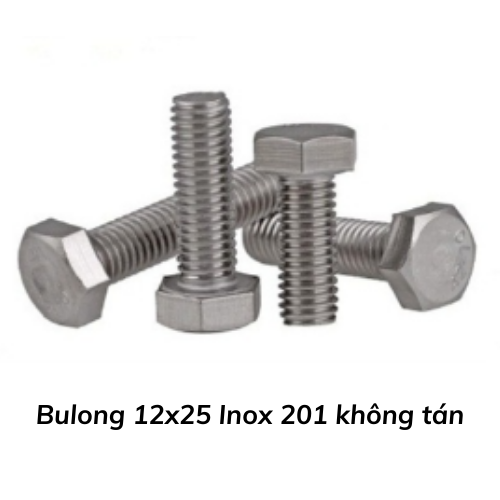 Bulong 12x25 Inox 201 không tán 