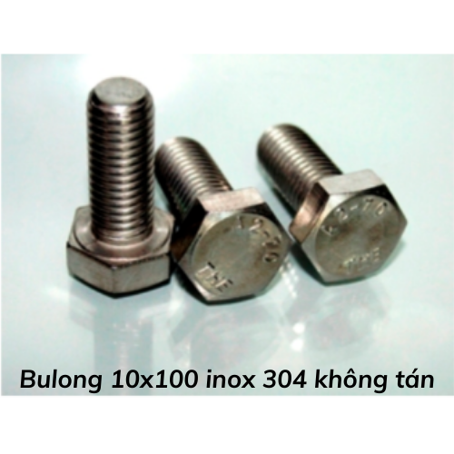 Bulong 10x100 inox 304 không tán