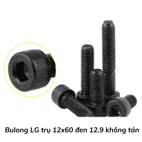 Bulong LG trụ 12x60 đen 12.9 không tán