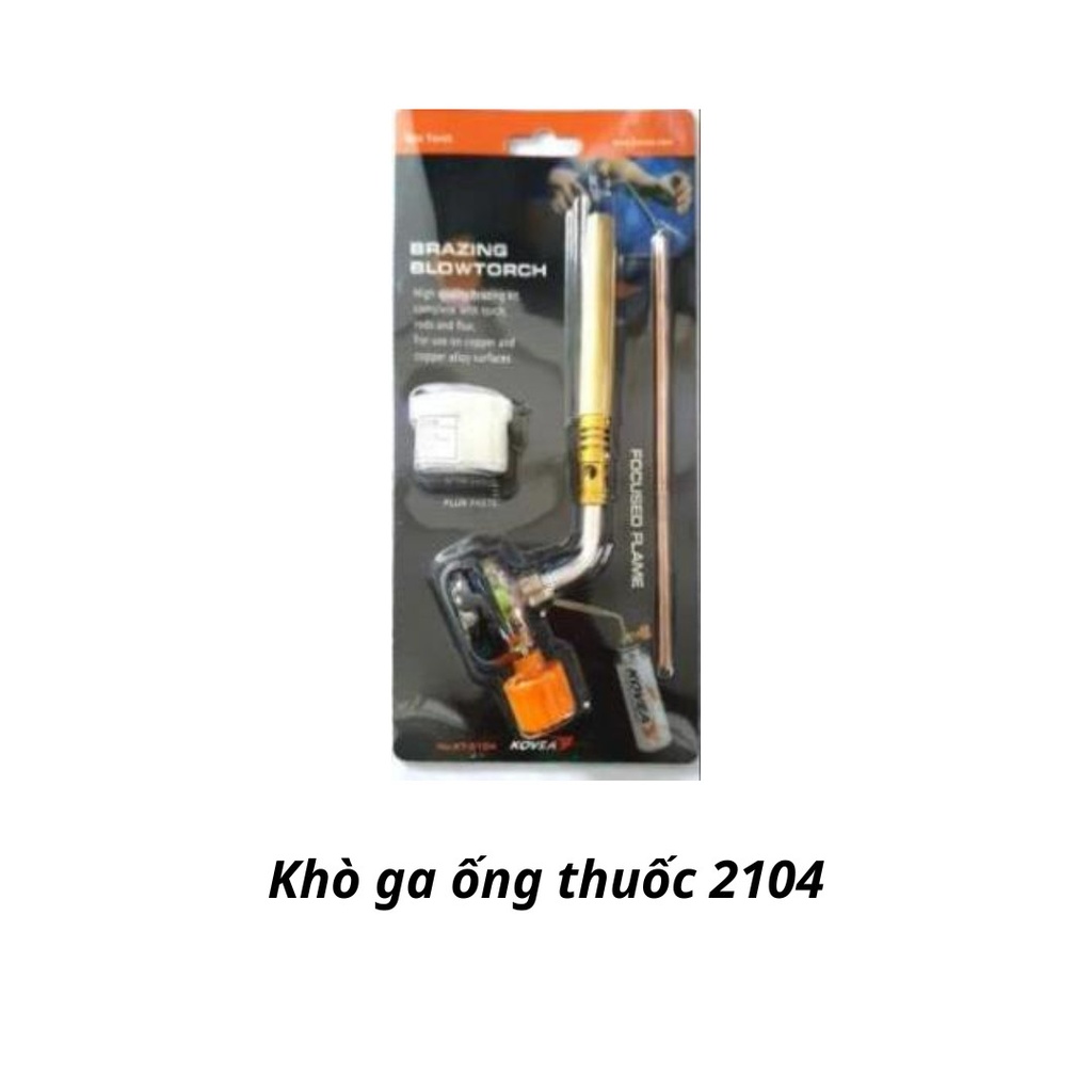 Khò ga ống thuốc 2104