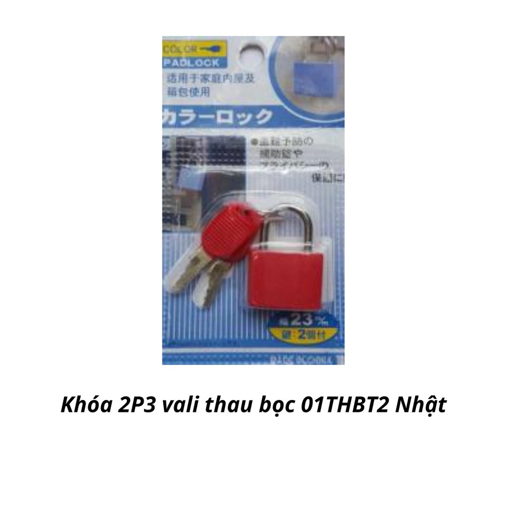 Khóa 2P3 vali thau bọc 01THBT2 Nhật