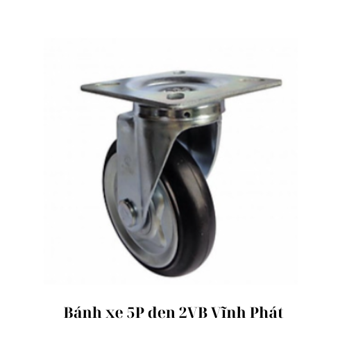 Bánh xe 5P đen 2VB Vĩnh Phát