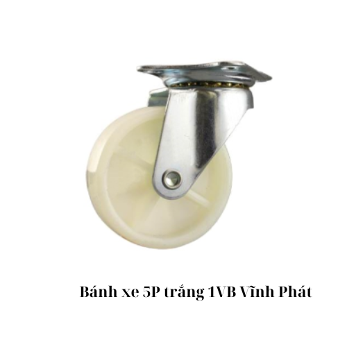 Bánh xe 5P trắng 1VB Vĩnh Phát