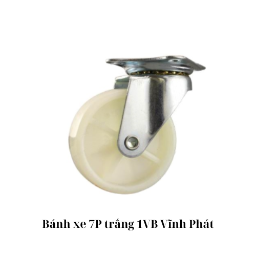 Bánh xe 7P trắng 1VB Vĩnh Phát