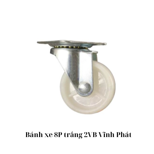 Bánh xe 8P trắng 2VB Vĩnh Phát