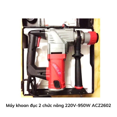 Máy khoan đục 2 chức năng 220V-950W ACZ2602