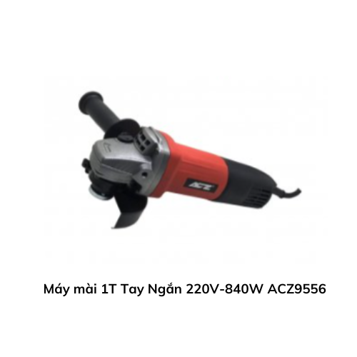 Máy mài 1T Tay Ngắn 220V-840W ACZ9556