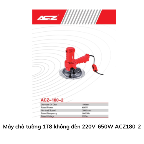 Máy chà tường 1T8 không đèn 220V-650W ACZ180-2