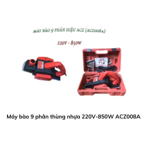 Máy bào 9 phân thùng nhựa 220V-850W ACZ008A