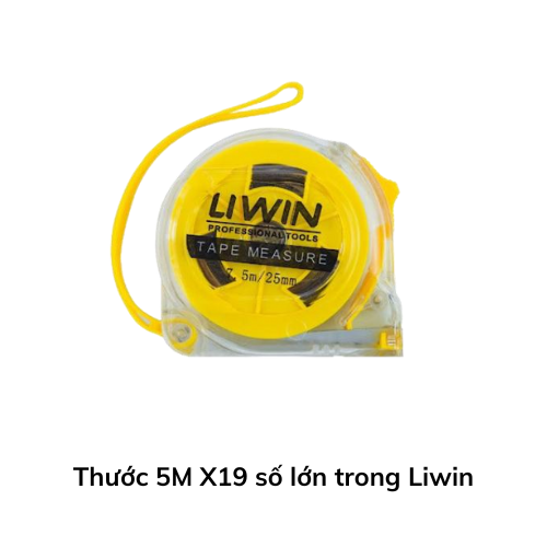 Thước 5M X19 số lớn trong Liwin