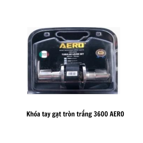 Khóa tay gạt tròn trắng 3600 AERO