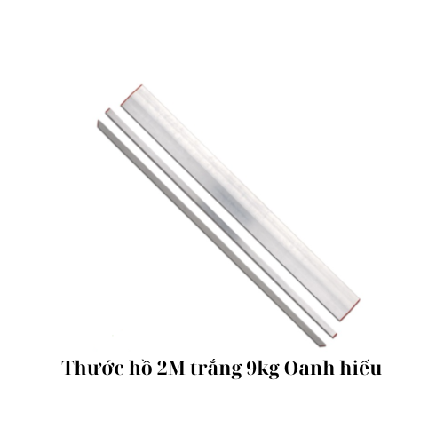 Thước hồ 2M trắng 9kg Oanh hiếu