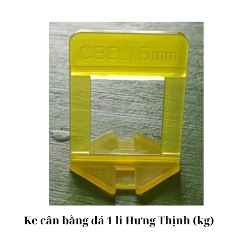 Ke cân bằng đá 1 li Hưng Thịnh (kg)