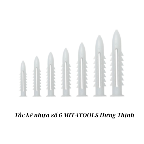 Tắc kê nhựa số 6 MITATOOLS  Hưng Thịnh