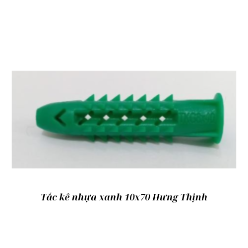 Tắc kê nhựa xanh 10x70 Hưng Thịnh