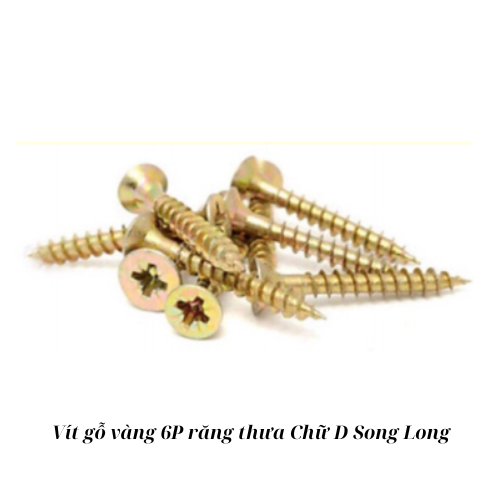 Vít gỗ vàng 6P răng thưa Chữ D Song Long