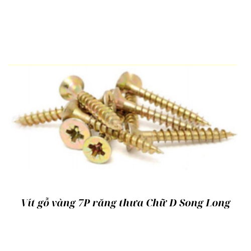 Vít gỗ vàng 7P răng thưa Chữ D Song Long