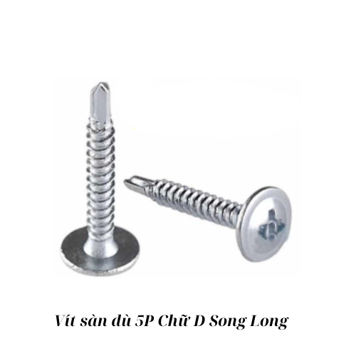 Vít sàn dù 5P Chữ D Song Long