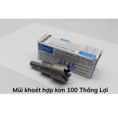 Mũi khoét hợp kim 100 Thắng Lợi