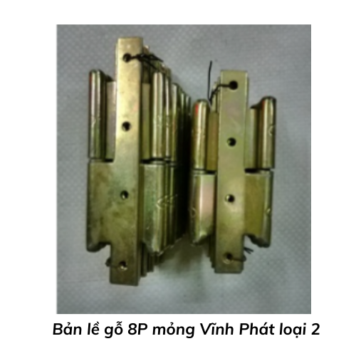 Bản lề gỗ 8P  mỏng Vĩnh Phát loại 2