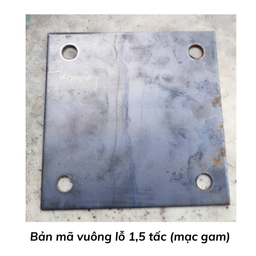 Bản mã vuông lỗ 1,5 tấc (mạc gam)