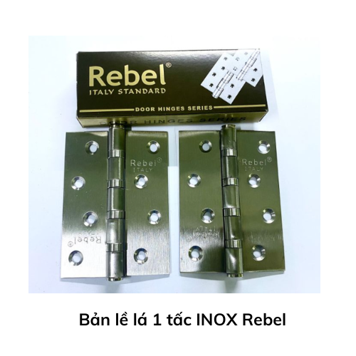 Bản lề lá 1 tấc INOX Rebel