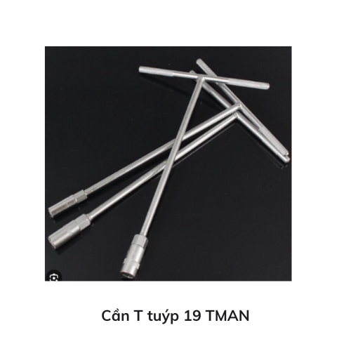 Cần T tuýp 19 TMAN