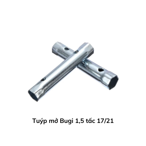 Tuýp mở Bugi 1,5 tấc 17/21