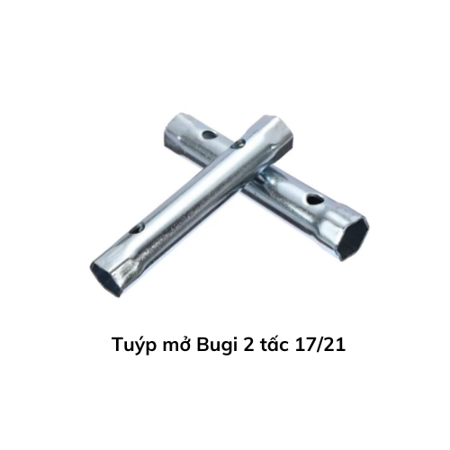 Tuýp mở Bugi 2 tấc 17/21