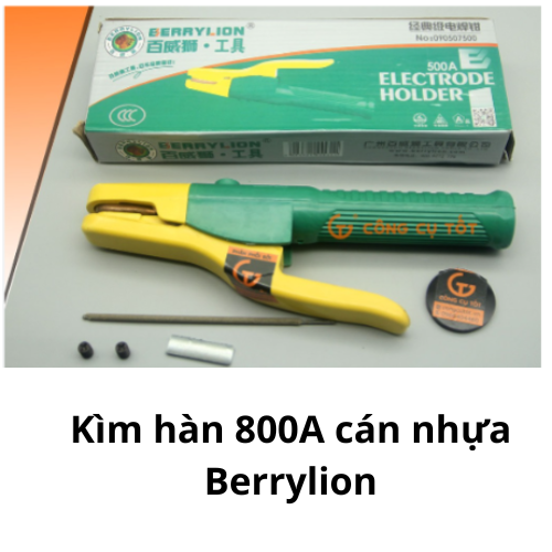 Kìm hàn 800A cán nhựa Berrylion