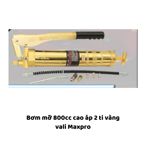 Bơm mỡ 800cc cao áp 2 ti vàng vali  Maxpro