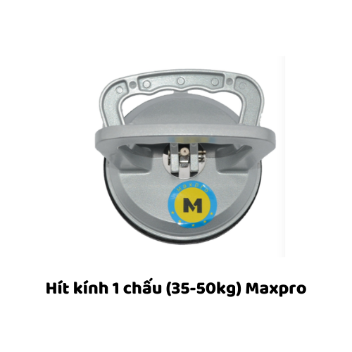 Hít kính 1 chấu (35-50kg) Maxpro