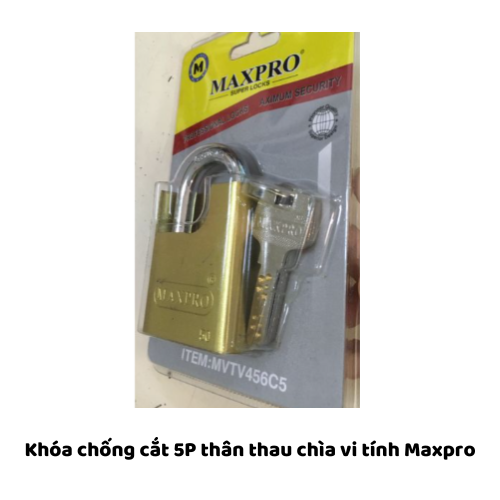 Khóa chống cắt 5P thân thau chìa vi tính Maxpro