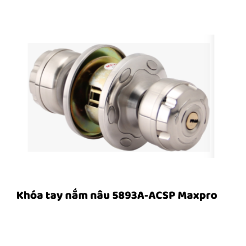 Khóa tay nắm nâu 5893A-ACSP Maxpro