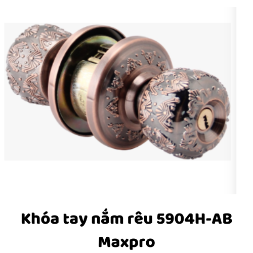 Khóa tay nắm rêu 5904H-AB Maxpro