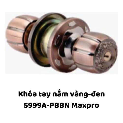 Khóa tay nắm vàng-đen 5999A-PBBN Maxpro