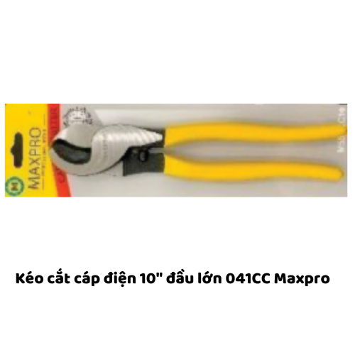 Kéo cắt cáp  điện 10" đầu lớn 041CC Maxpro