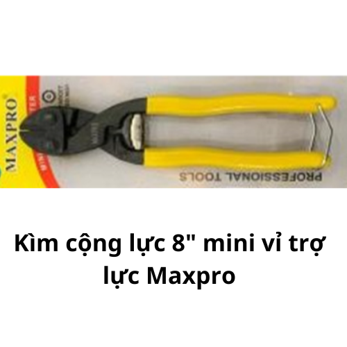 Kìm cộng lực 8" mini vỉ trợ lực Maxpro