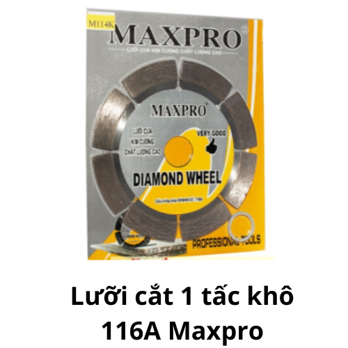 Lưỡi cắt 1 tấc khô 116A Maxpro