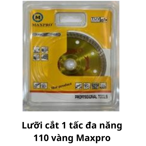 Lưỡi cắt 1 tấc đa năng 110 vàng Maxpro