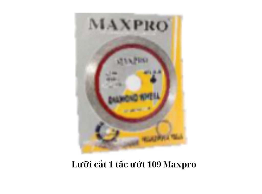 Lưỡi cắt 1 tấc ướt 109 Maxpro